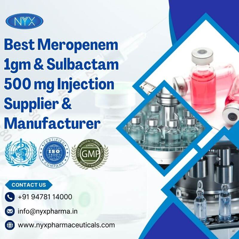 Best Meropenem 1gm & Sulbactam 500 mg Injection Supplier & Manufacturer